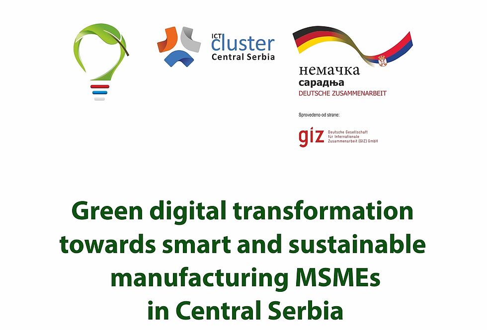 Green digital transformation towards smart and sustainable manufacturing MSMEs in Central Serbia