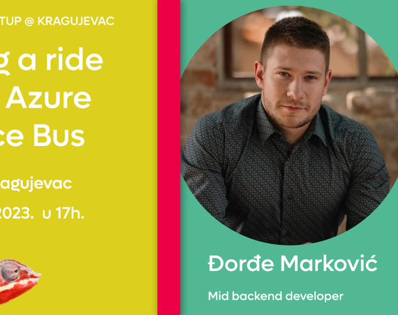 Live Meetup @Kragujevac: Taking a ride on an Azure Service Bus