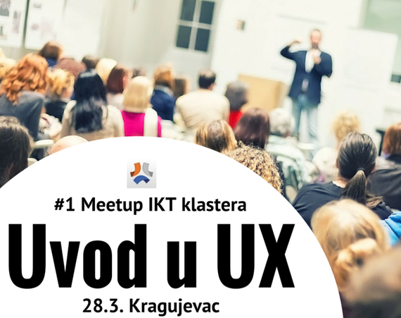 Uvod u UX - Prvi Meetup IKT klastera